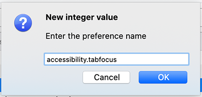 The Firefox about:config add config menu. The screenshot is highlighting entering accessibility.tabfocus as a preference name.